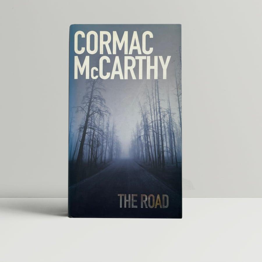 Cormac McCarthy - The Road - First UK Edition 2006