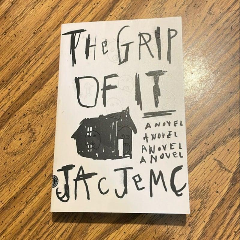 The Grip of It by Jac Jemc